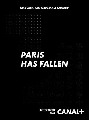 Paris Has Fallen